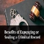 Benefits of Expunged Virginia Criminal Record & Sealed Criminal Convictions