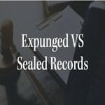 Virginia Expungement Lawyers Expunged vs Sealed Criminal Records